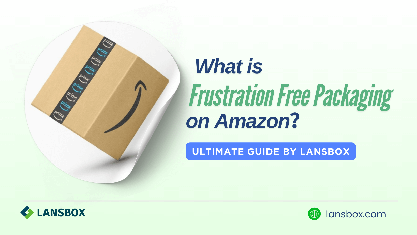 Amazon'da Hayal Kırıklığı Yaratmayan Paketleme Nedir Nihai Kılavuz